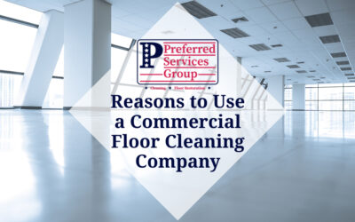 Reasons to Use a Commercial Floor Cleaning Company