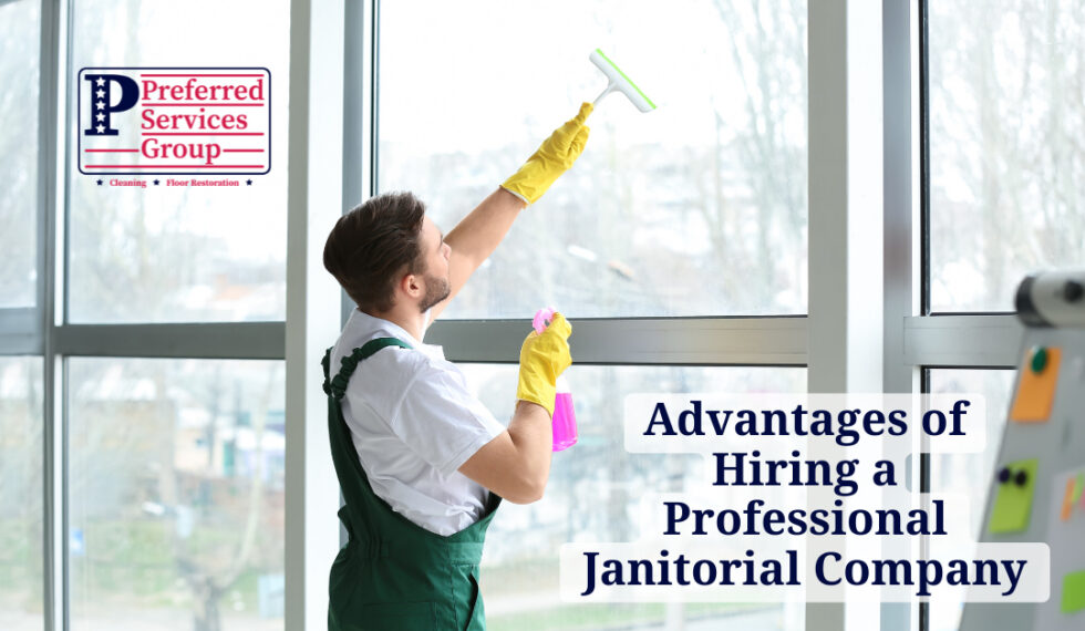 Advantages of Hiring a Professional Janitorial Company