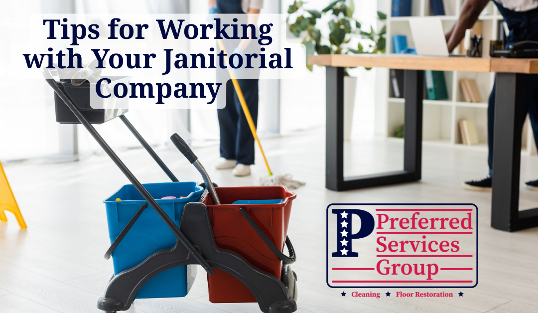 Tips for Working with Your Janitorial Company